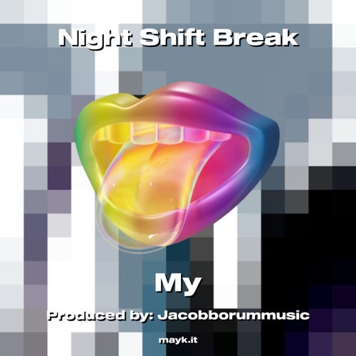 Night Shift Break