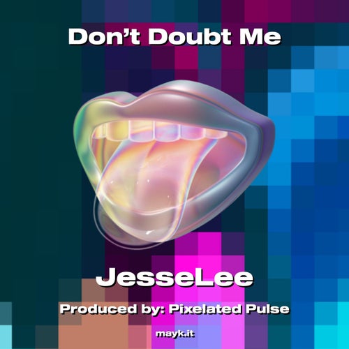 Don’t Doubt Me