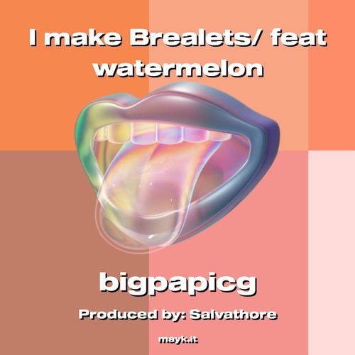 I make Brealets/ feat watermelon
