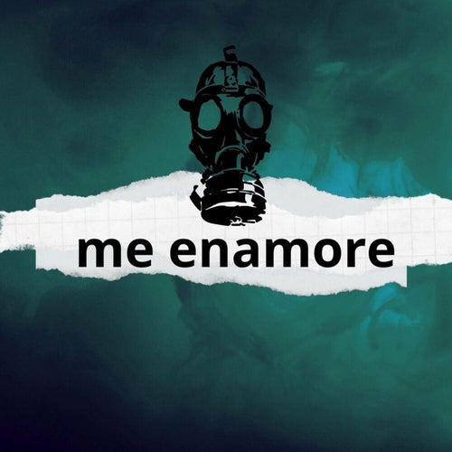 me enamore