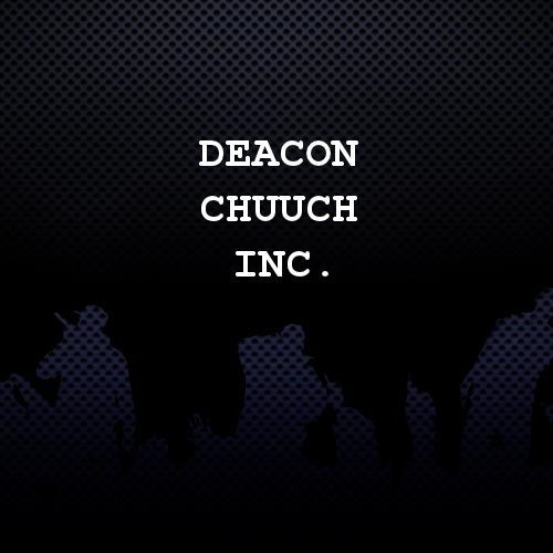 Deacon Chuuch Inc. Profile