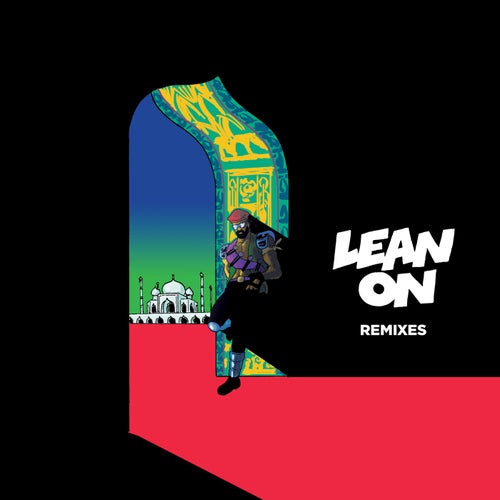 Lean On (Remixes Extended)