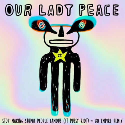 Stop Making Stupid People Famous (80 Empire Remix)
