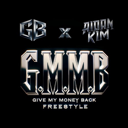 G.M.M.B (Give My Money Back)