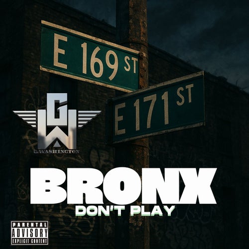 BDP (Bronx Don’t Play)