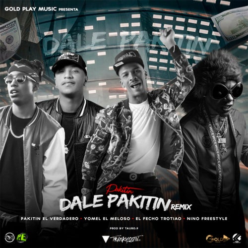 Dale Pakitin by Yomel El Meloso Nino Freestyle El Fecho Rd and