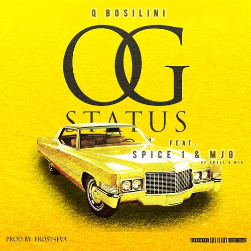 OG STATUS (feat. SPICE 1 & MJG)