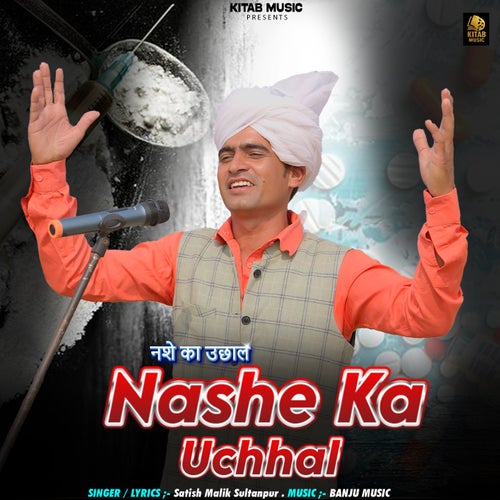 Nashe Ka Uchhal