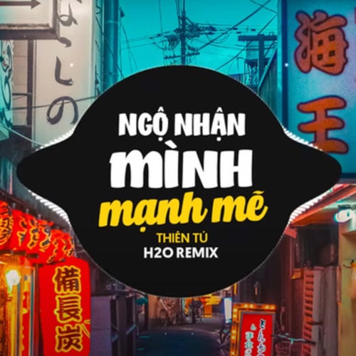 Ngộ Nhận Mình Mạnh Mẽ (Remix Vinahouse)
