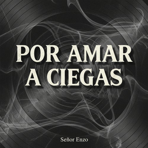 Por Amar a Ciegas, 1970 (Bolero Versión)