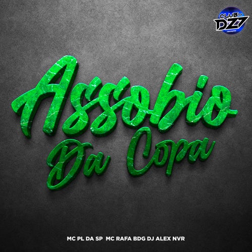 ASSOBIO DA COPA (feat. MC Rafa BDG)