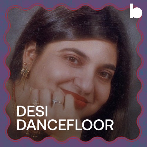 Desi Dancefloor playlist