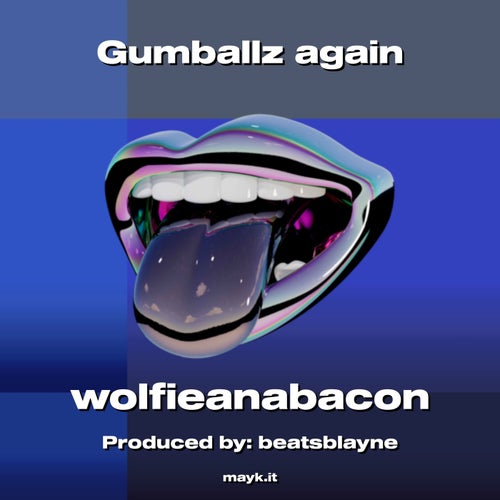 Gumballz again