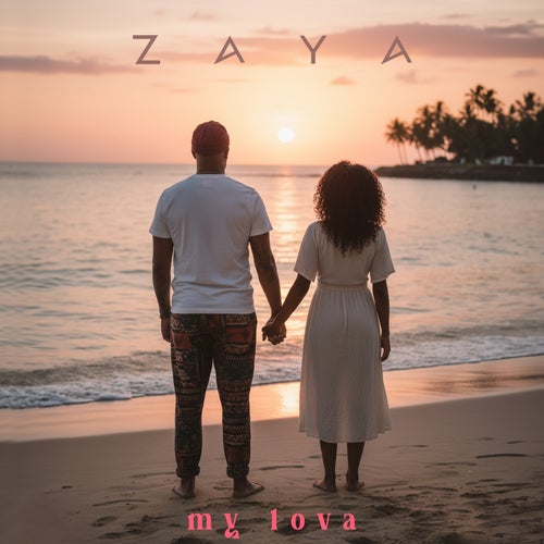 ZAYA - MY LOVA
