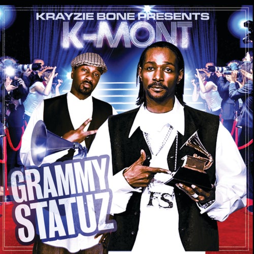 Krayzie Bone Presents K-Mont Grammy Statuz