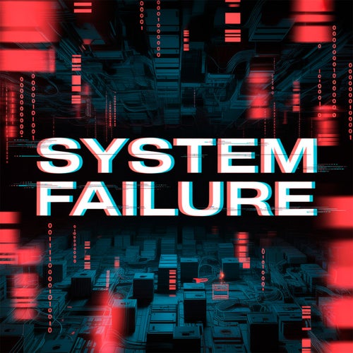 System Failure