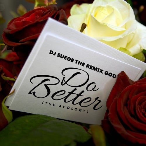 Do Better (The Apology)