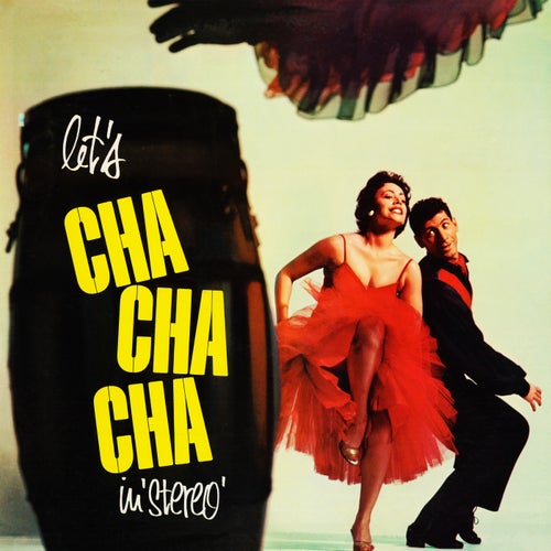 Let's Cha Cha Cha (Remastered from the Original Somerset Tapes)