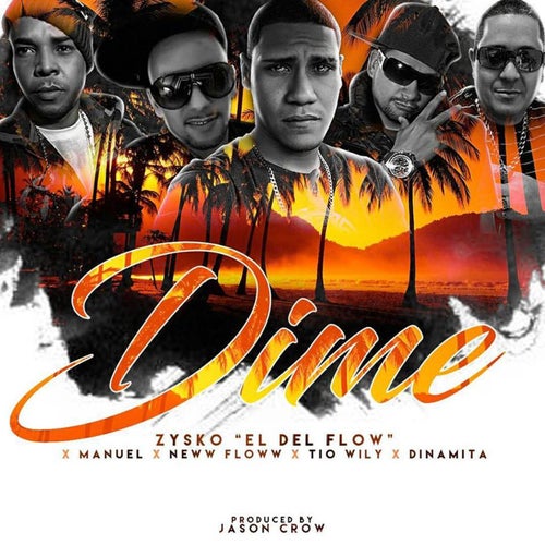 Dime (feat. Manuel, Neww Floww, Tio Wily & Dinamita)