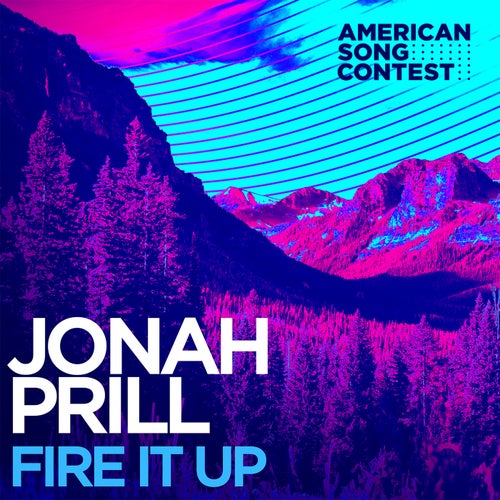 Fire It Up (From "American Song Contest")