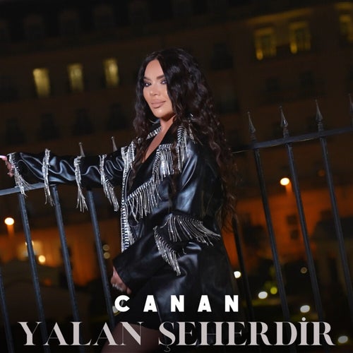 Yalan Şeherdir