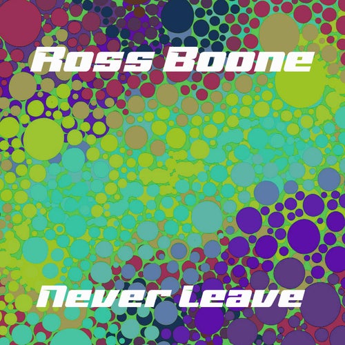 Never Leave