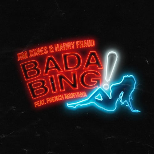 Bada Bing (feat. French Montana)