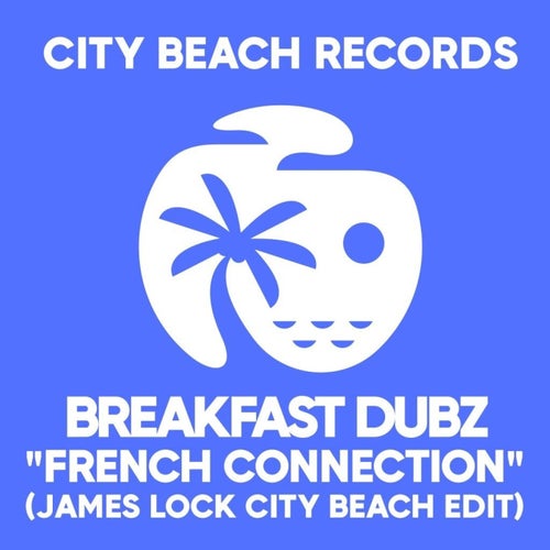 French Connection (James Lock City Beach Edit)