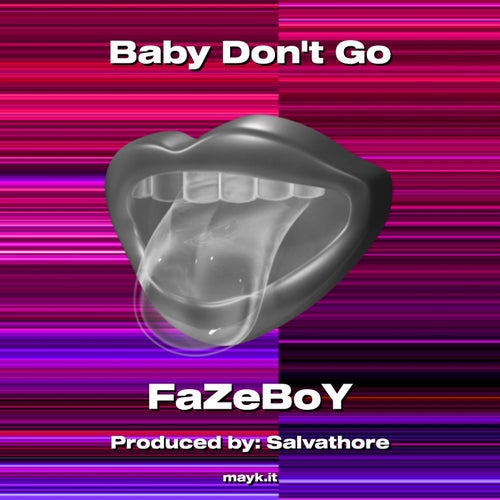 Baby Dont Go