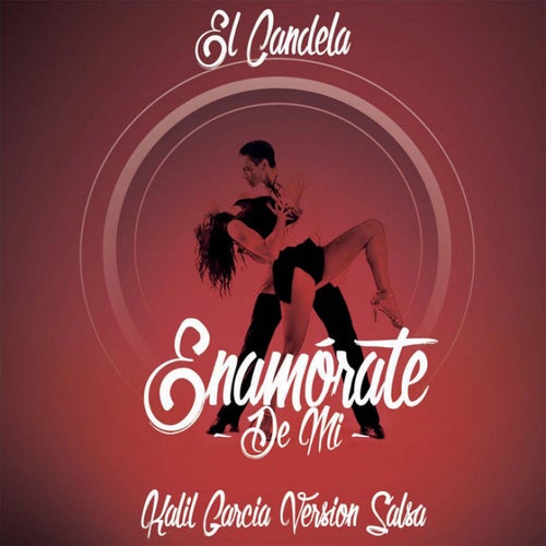 Enamorate De Mi (Version Salsa)