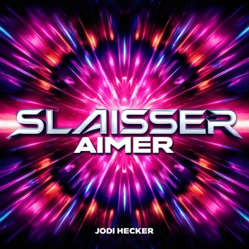 Slaisser Aimer