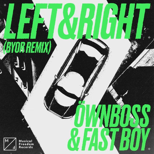 Left & Right (BYOR Remix)
