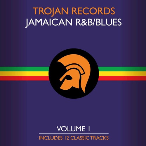 The Best of Trojan R&B and Blues Vol. 1 by Laurel Aitken, The