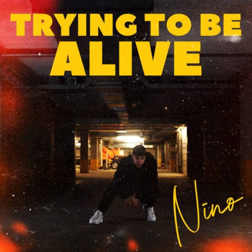 Trying To Be Alive