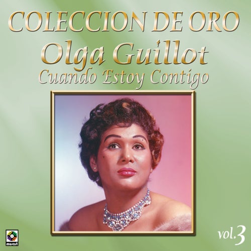 Colección De Oro, Vol. 3: Cuando Estoy Contigo