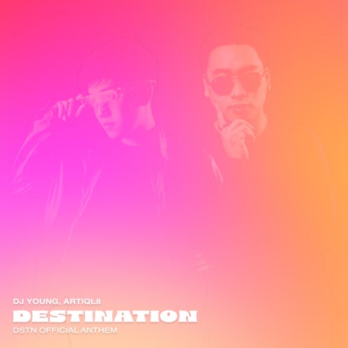 Destination (DSTN Official Anthem)