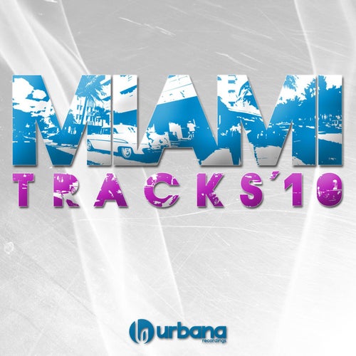 Urbana Miami Tracks '10