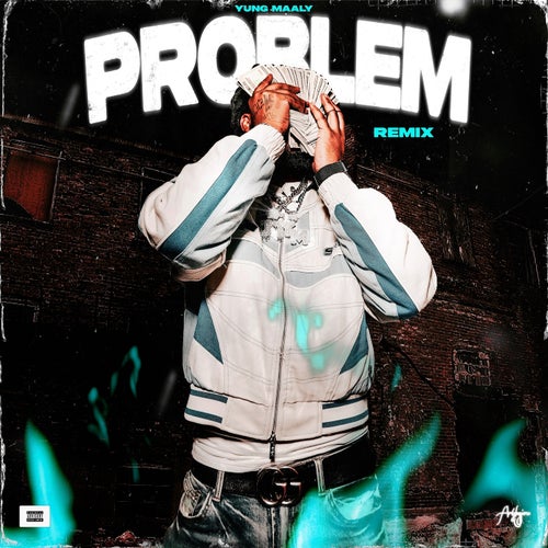 Problem (Remix)