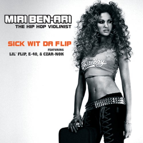 Sick Wit Da Flip Feat. Lil' Flip, E-40 & Czar-nok