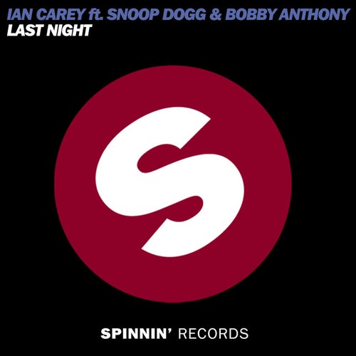 Last Night (feat. Snoop Dogg and Bobby Anthony)