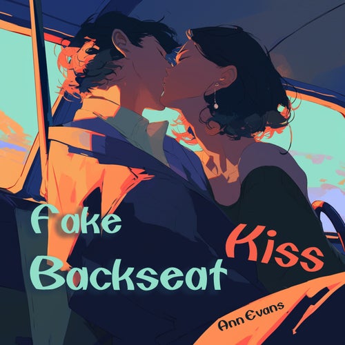 Fake Backseat Kiss