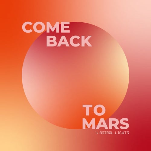 Come Back To Mars
