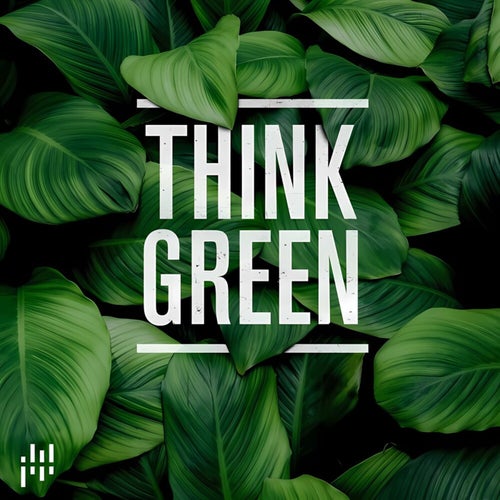 Think Green