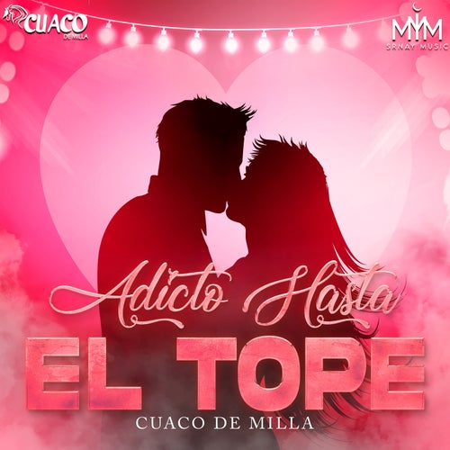 Adicto Hasta El Tope