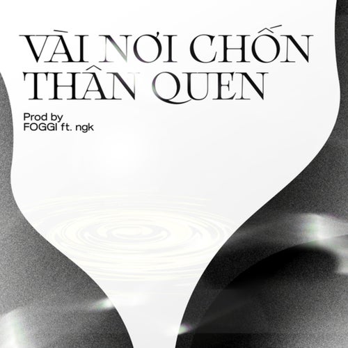 Vài Nơi Chốn Thân Quen