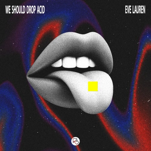 We Should Drop Acid (Extended Mix)
