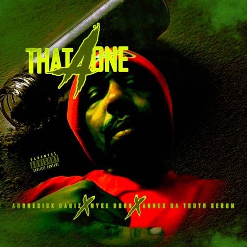 That A-One (feat. Myke Dubb & Annex Da Truth Serum)