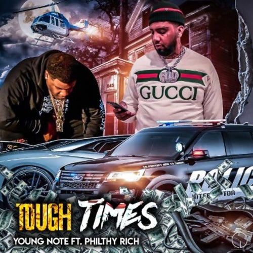 Tough Times (feat. Philthy Rich)