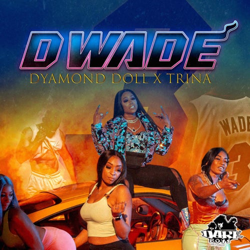 Dwade (feat. Trina)