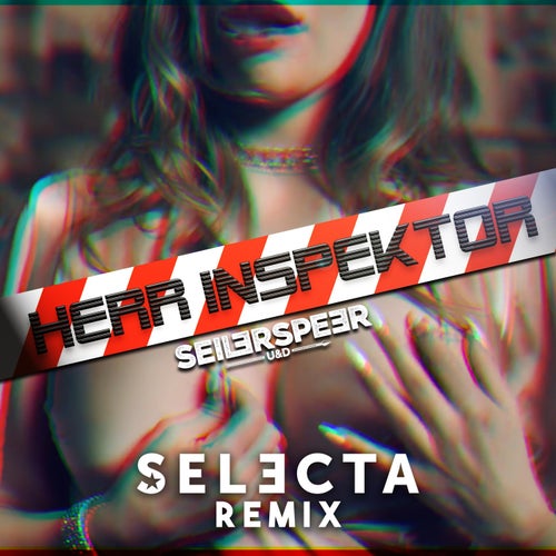 Herr Inspektor (Selecta Remix) (Selecta Remix)